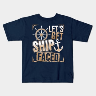 Funny Cruise Shirt Let's Get Ship Faced Kids T-Shirt